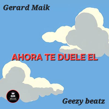 Ahora Te Duele El ft. Geezy Beatz cover art
