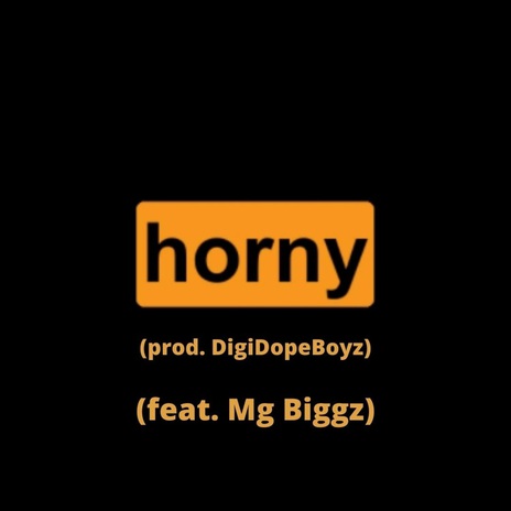 Horny ft. MG Biggz cover art