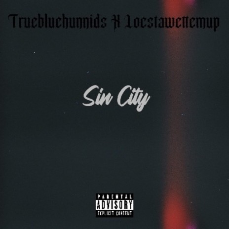 Sin City ft. Locstawettemup cover art