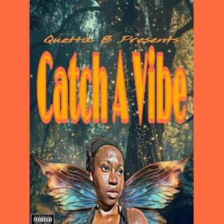 Catch A Vibe