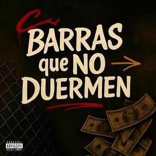 Barras Que No Duermen