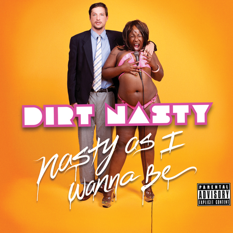 Nasty as I Wanna Be cover art
