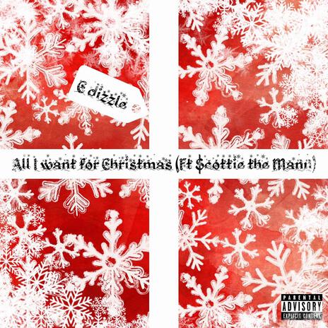 All I Want For Christmas ft. $cottieThe Mann cover art