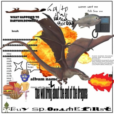 this will bring about the end of the dragons if you listen to it oh noo cover art