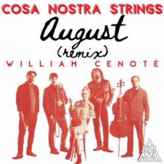 August (Remix) ft. William Cenoté & Jazz Mafia cover art