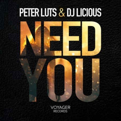 Need You (Radio Edit) ft. DJ Licious cover art