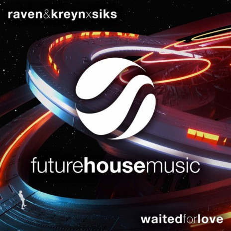 Waited For Love (Original Mix) ft. Siks cover art