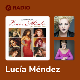 Lucía Méndez Radio