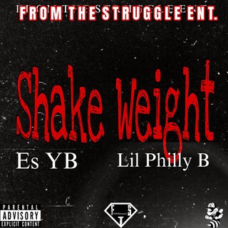 Shake Weight ft. Lil Philly B cover art