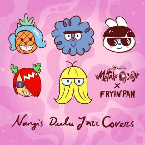Nangis Dulu ft. Fryin'Pan