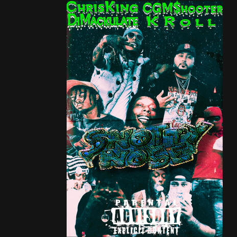 SnottyNoseMafia Freestyle ft. Chris King, CGM$HOOTER & KRoll