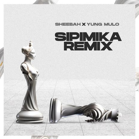 Sipimika Remastered ft. Yung Mulo