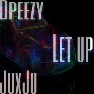 Let Up ft. JuxJu cover art