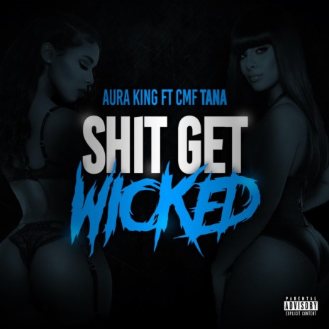 Shit Get Wicked (Radio Edit)