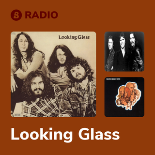 Looking Glass Radio
