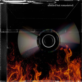 Untitled but Remastered.