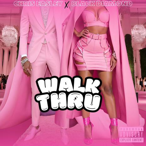 Walk Thru ft. Black Diamond