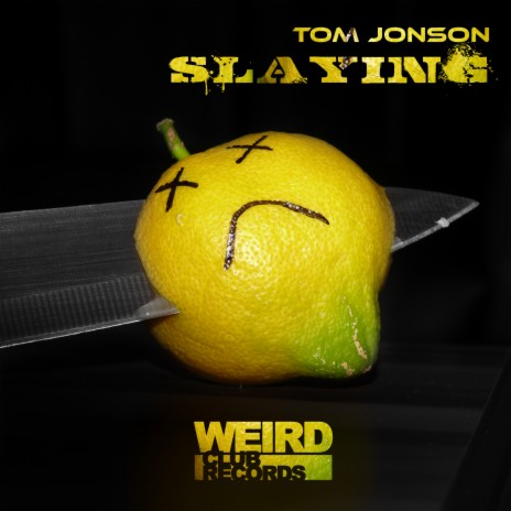 Slaying (Tom Jonson Kick Ya Ass Remix)