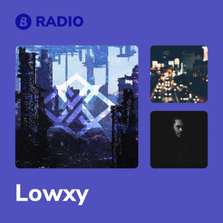 Lowxy Radio