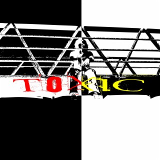 Toxic