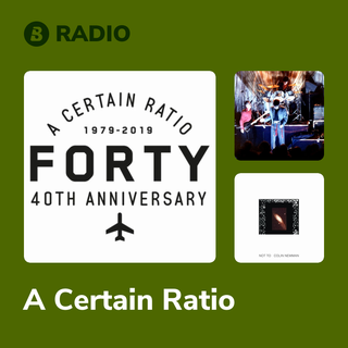 A Certain Ratio Radio