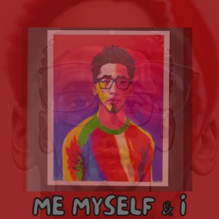 ME MYSELF & I cover art