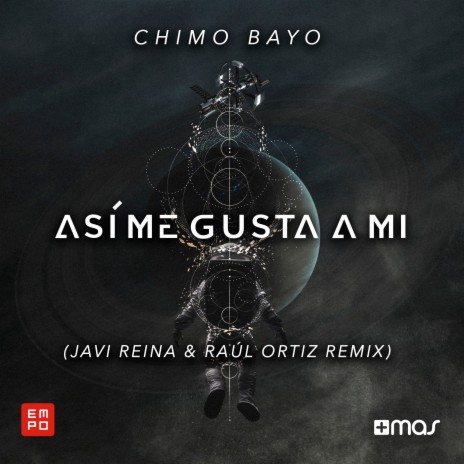 Asi Me Gusta a Mi (Javi Reina & Raul Ortiz Remix)