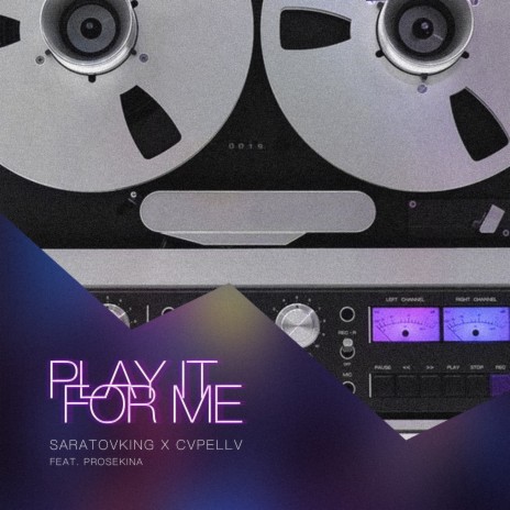 Play It for Me ft. Saratovking & Prosekina cover art