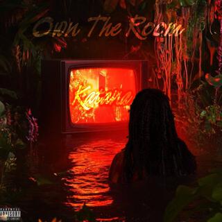 Own the room !