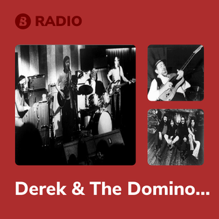 Derek & The Dominos Radio