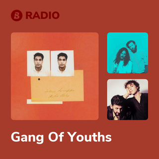 Gang Of Youths Radio