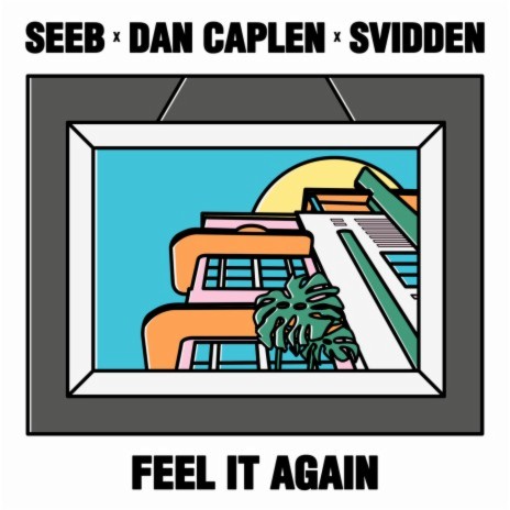 Feel It Again ft. Dan Caplen & Svidden cover art