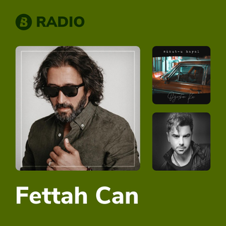 Fettah Can Radio