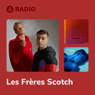 Les Frères Scotch Radio