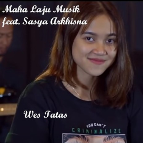 Wes Tatas ft. Sasya Arkhisna cover art