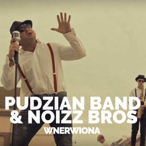 Wnerwiona ft. Noizz Bros