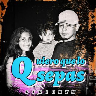 QUIERO QUE LO SEPAS cover art