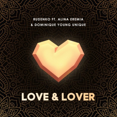 Love & Lover (feat. Alina Eremia & Dominique Young Unique) cover art