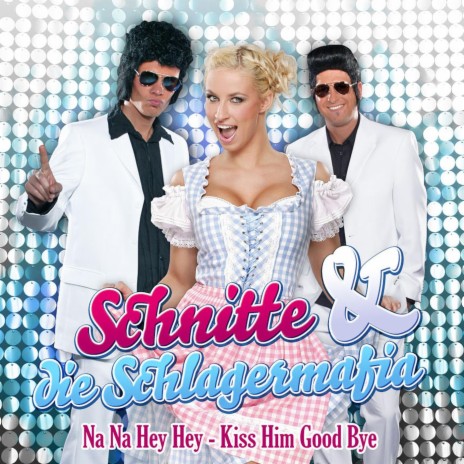Na Na Hey Hey, Kiss Him Goodbye