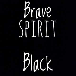 Brave Spirit