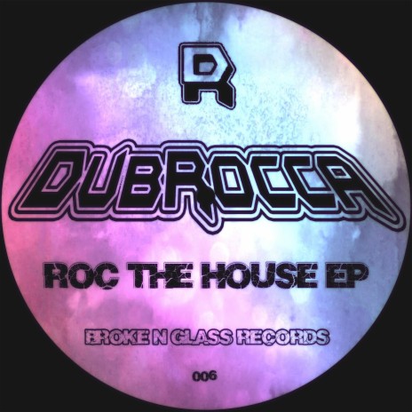 Roc The House cover art