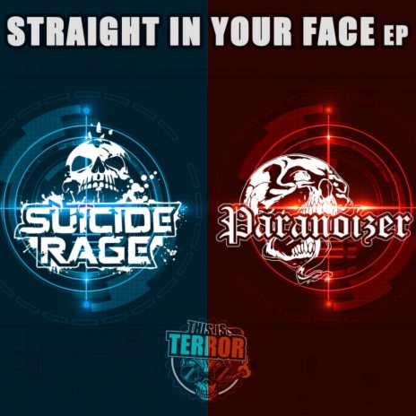 Straight In Your Face (Original Mix) ft. Suicide Rage cover art