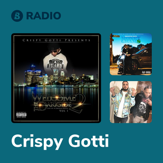 Crispy Gotti Radio