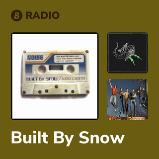Built By Snow Radio