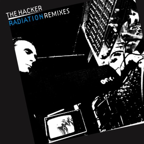Radiation (More Radiation Mix by the Hacker) cover art