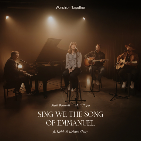Sing We The Song of Emmanuel ft. Matt Boswell, Matt Papa & Keith & Kristyn Getty