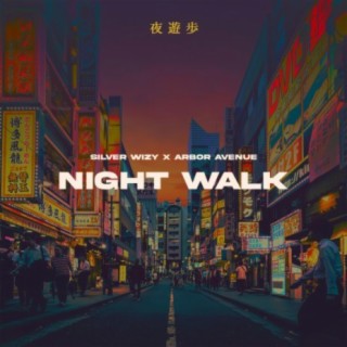 Night Walk (feat. Arbor Avenue) cover art