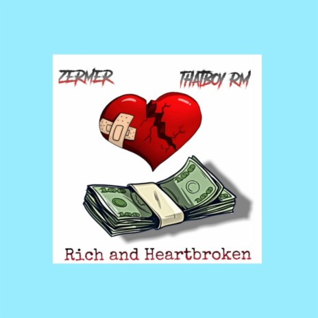 Rich and Heartbroken ft. Zermer cover art