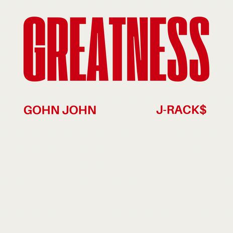 Greatness ft. J-Rack$ cover art