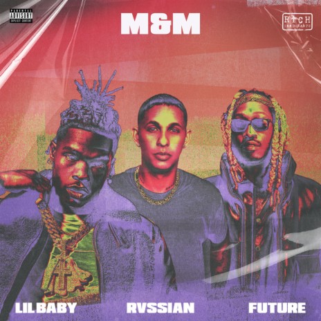 M&M ft. Future & Lil Baby